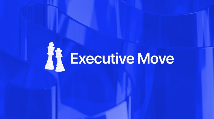 Executive Moves of the Week